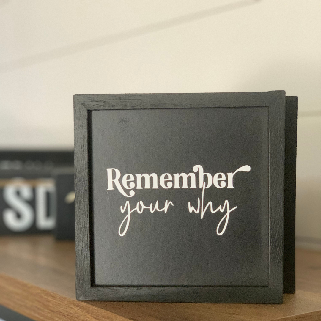 Custom 4x4 wood sign with Remember Your Why motivational quote, perfect for office or home décor to inspire and stay focused.