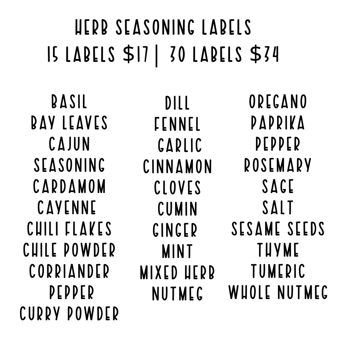 Custom pantry labels List of herb seasoning label decals for basil, cinnamon, sage, nutmeg, salt, pepper, corriander, chili powder, thyme, fennel, and more.