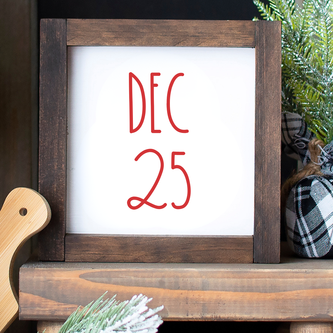 x8 December 25 Christmas tiered tray sign on white background with holiday greenery — Simply Aloha On The Go