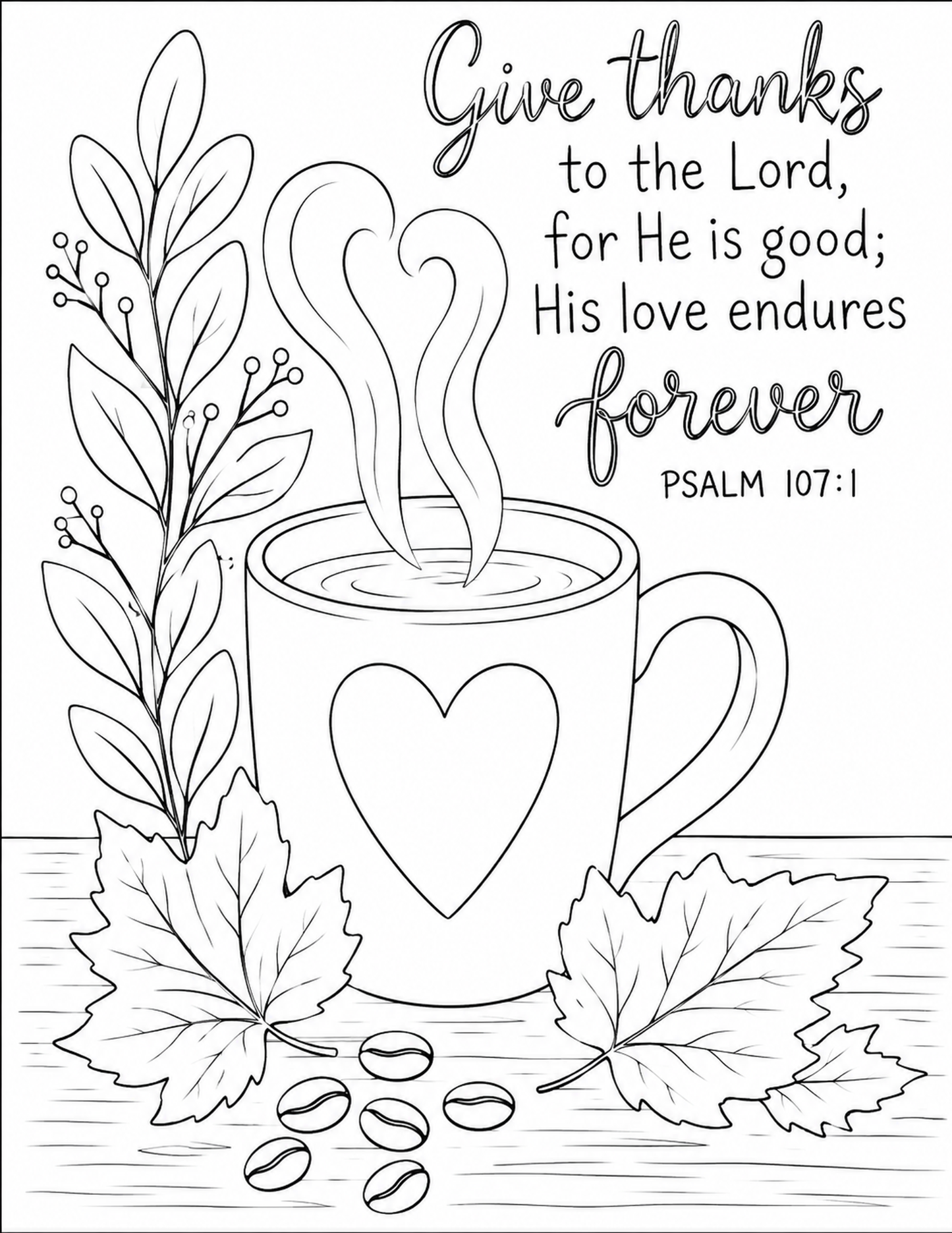 Black-and-white Give Thanks fall paint kit tracer with a coffee mug, autumn leaves, heart, coffee beans, and Psalm 107:1