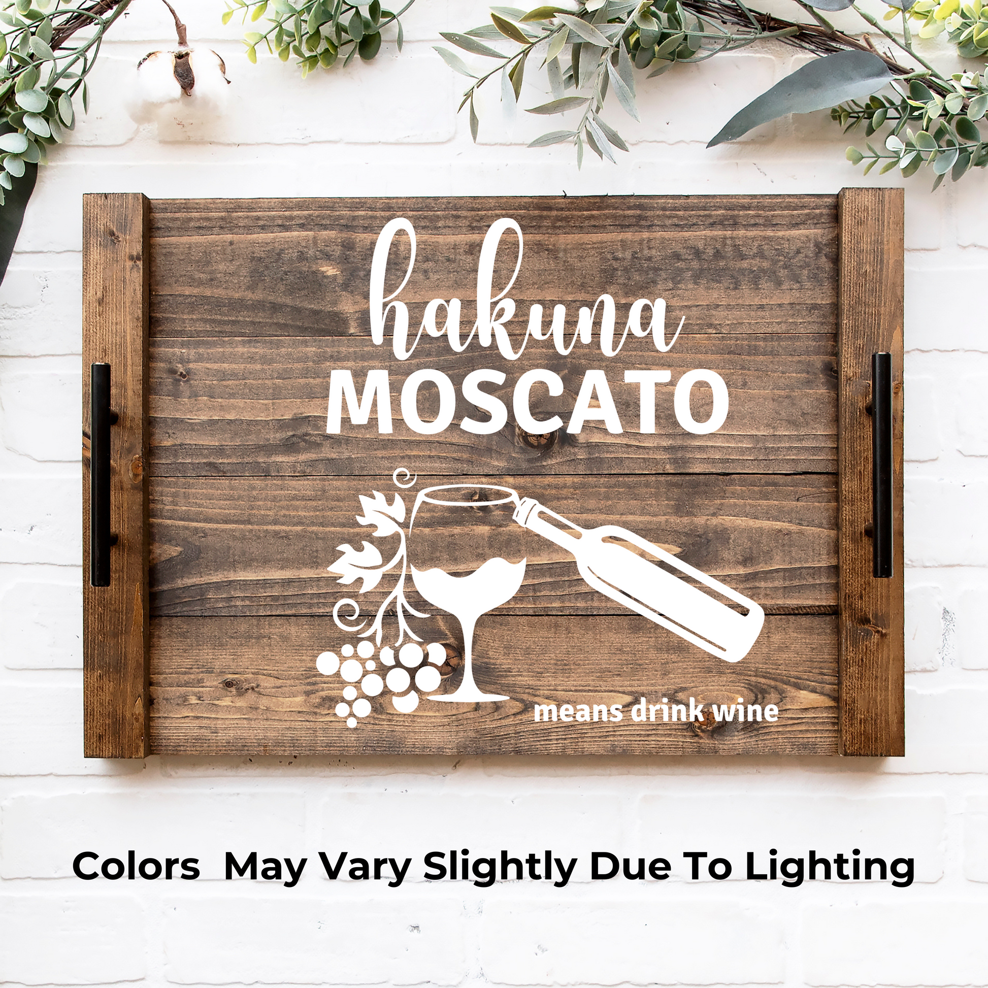 Hakuna Moscato Funny Wine Lover Noodle Board – Dark Walnut Stained