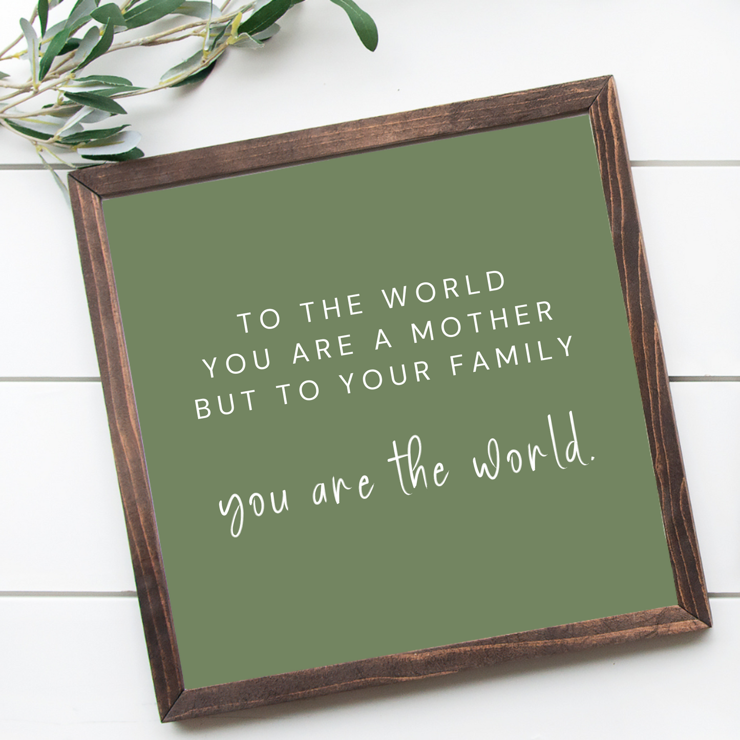 Handcrafted rustic mom wood sign with a sage green background and a dark stained frame. Perfect gift for her.