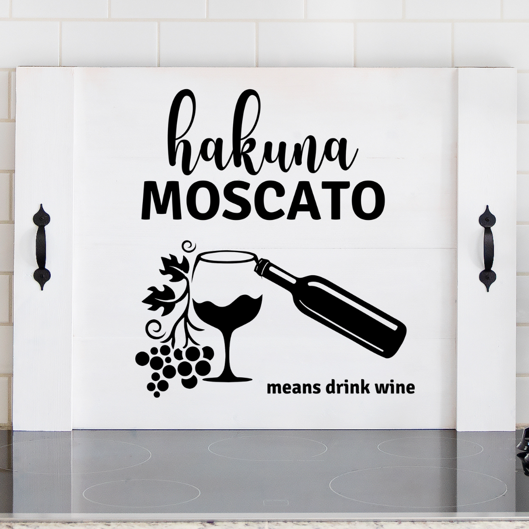Closeup Wine-themed farmhouse Noodle Board with Hakuna Moscato design in white backgrouund – Rustic kitchen decor for wine lovers. Perfect gift idea for birthdays and special occasion! 