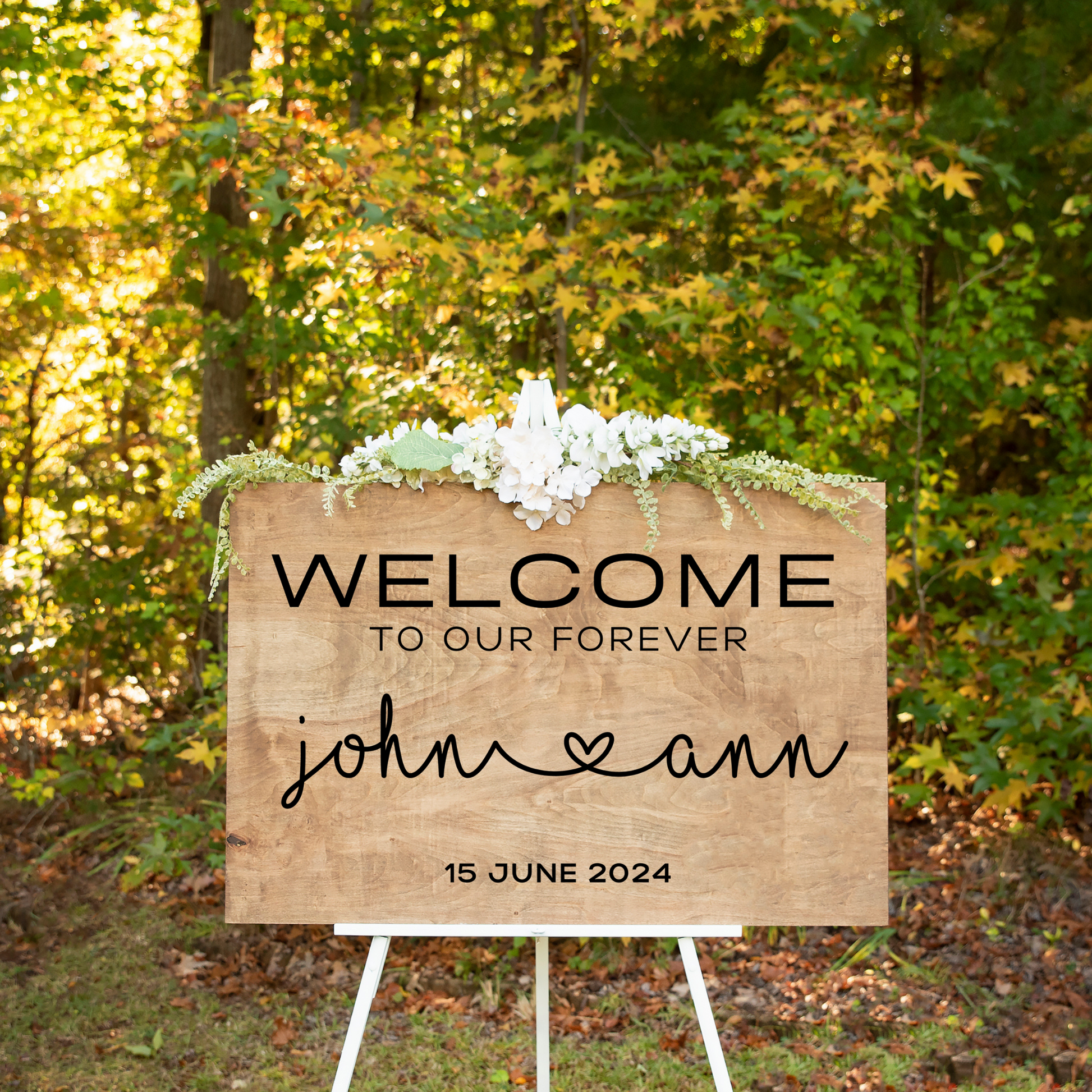 Personalized 'Welcome to Our Forever' wedding entrance sign with custom names and wedding date.